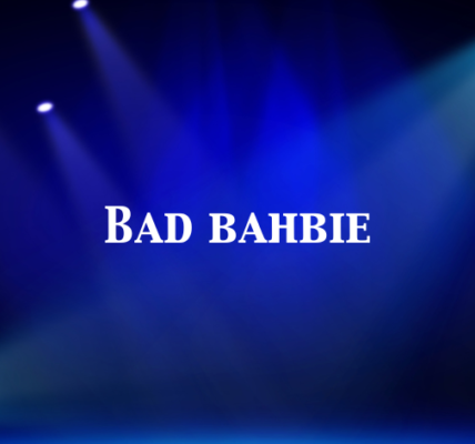 bad bahbie