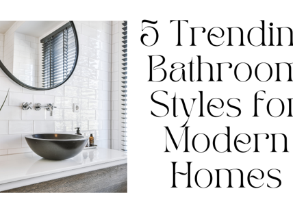 Bathroom Styles